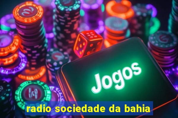 radio sociedade da bahia